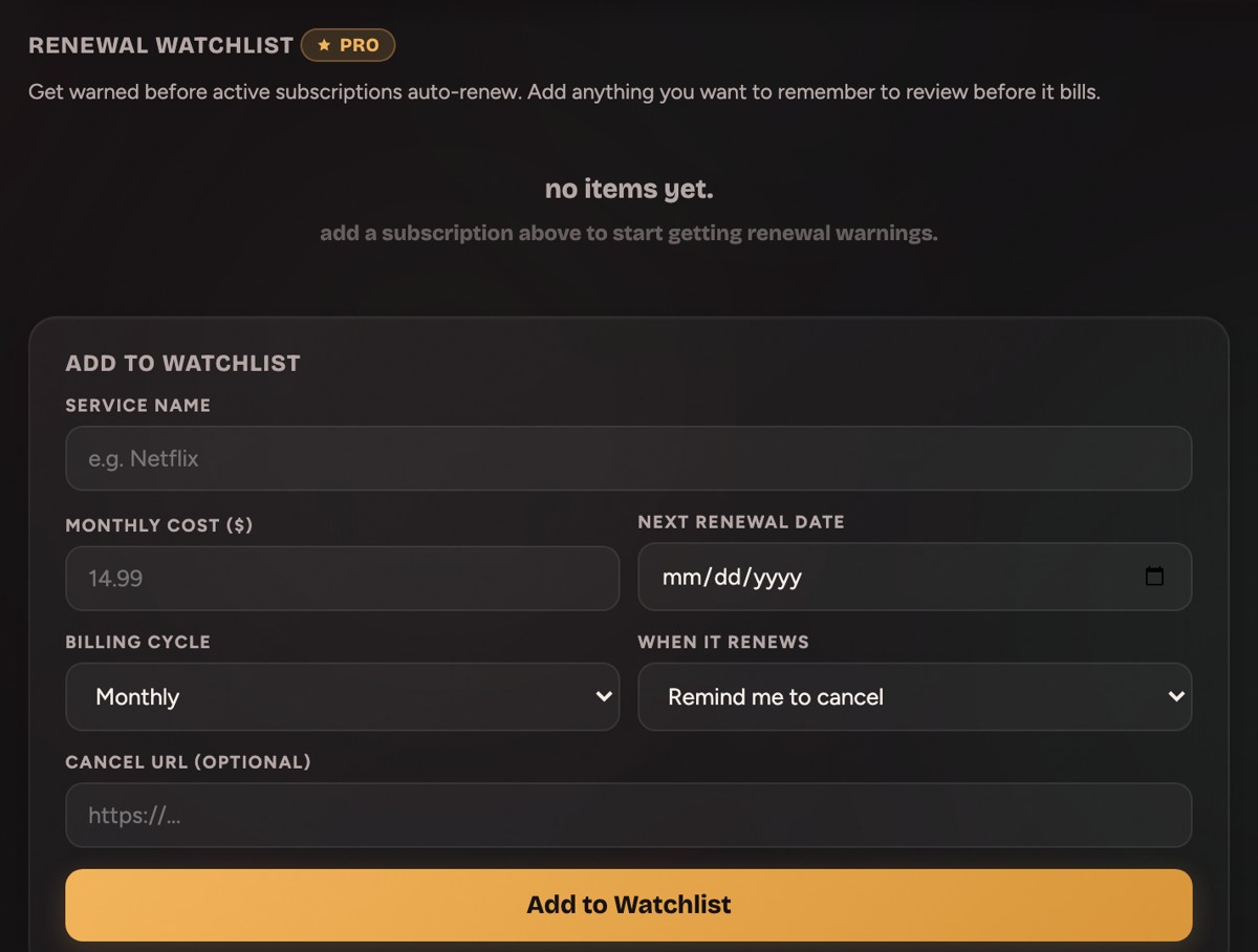 The Renewal Watchlist form in Subscription Graveyard with fields for service name, monthly cost, next renewal date, billing cycle, a when-it-renews choice set to Remind me to cancel, and an optional cancel link